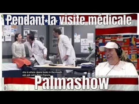 Pendant la visite médicale - Palmashow - REACTION