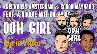 Download lagu Kris Kross Amsterdam & Conor Maynard - Ooh Girl feat. A Boogie Wit Da Hoodie (LYRICS) mp3 Download lagu Kris Kross Amsterdam & Conor Maynard - Ooh Girl feat. A Boogie Wit Da Hoodie (LYRICS) mp3