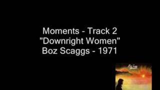 Boz Scaggs - Moments - Part 1