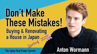 Don't Make These Mistakes! | Anton Wormann at The Japan Real Estate Summit Spring 2025