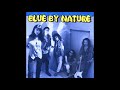 Blue By Nature - The Blues Is In My Way