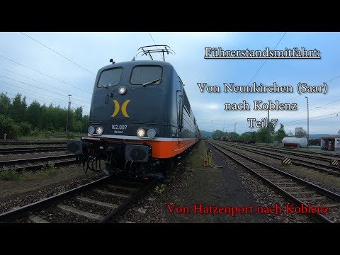 4K | Führerstandsmitfahrt: Von Neunkirchen (Saar) nach Koblenz Teil 7