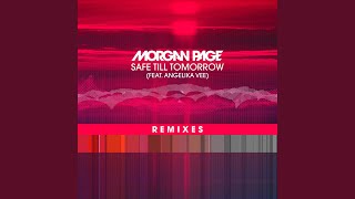 Safe Till Tomorrow (feat. Angelika Vee) (Pegboard Nerds Remix)