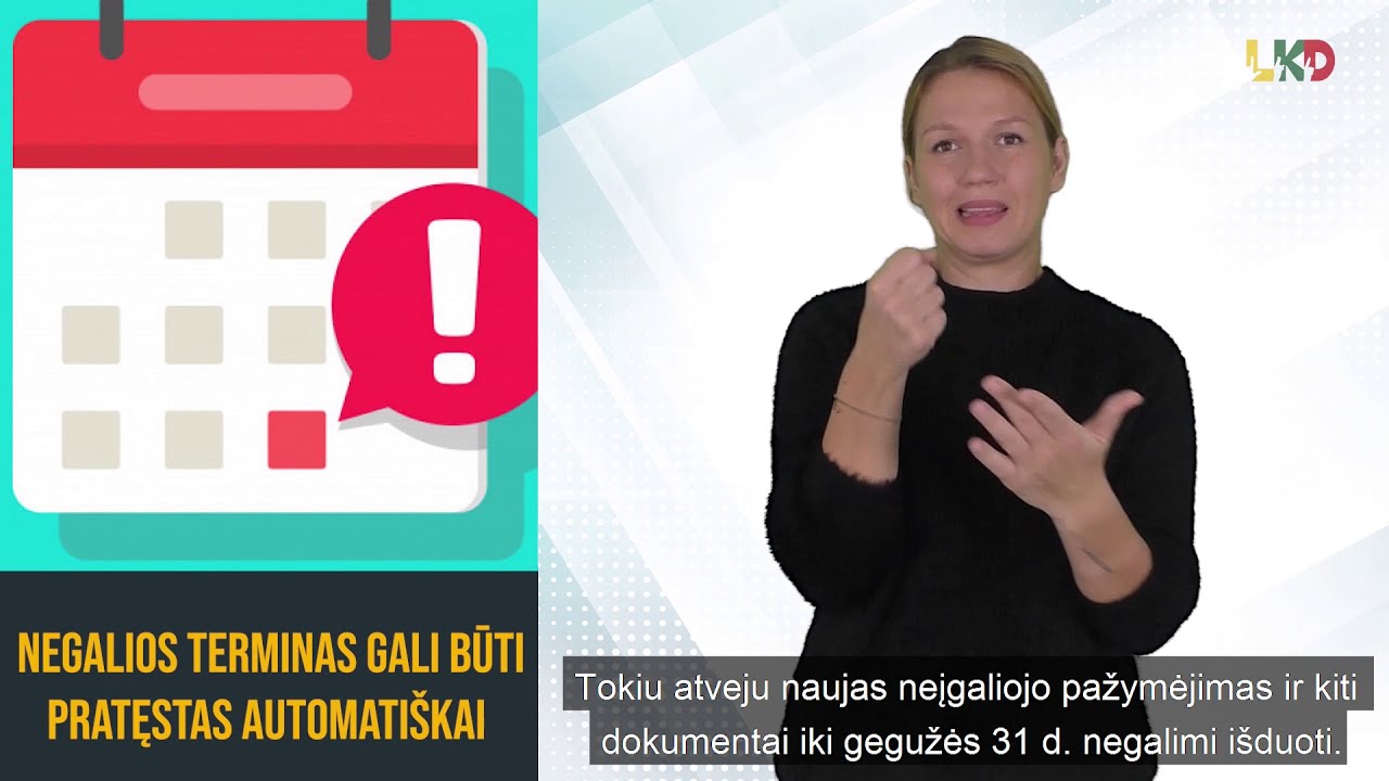 Negalios terminas gali būti pratęstas automatiškai
