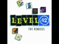 Level 42 - Chinese Way -  Extended Dub Mix