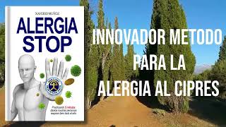 REMEDIO ALERGIA AL POLEN DEL CIPRÉS EL  INNOVADOR MÉTODO ALERGIA STOP