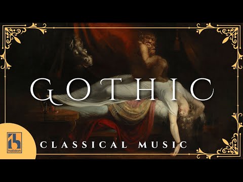 Gothic Classical Music | for a Dark, Eerie, and Supernatural Atmosphere