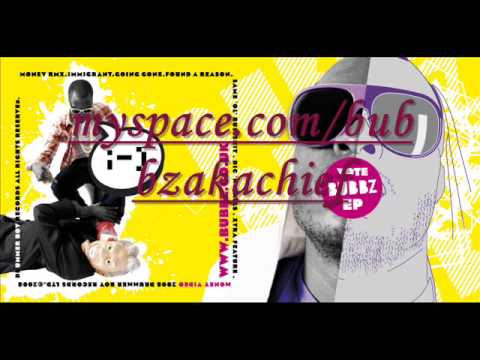 Bubbz - Immigrant  VOTE BUBBZ EP (Studio Leeked/Unrealesed)