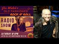 Joe Walsh's Old Fashioned Rock N' Roll Radio Show + Interview with Randy Meisner [November 28, 2020]