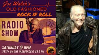 Joe Walsh&#39;s Old Fashioned Rock N&#39; Roll Radio Show + Interview with Randy Meisner [November 28, 2020]