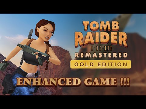 Tomb Raider I - III Remastered Gold Edition - An Unofficial Patch 5 !?