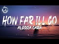 Alessia Cara - How Far I'll Go (Moana) (Lyrics)