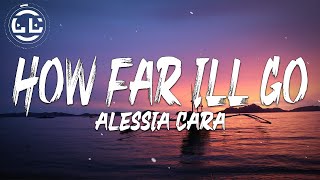 Alessia Cara - How Far I&#39;ll Go (Moana) (Lyrics)