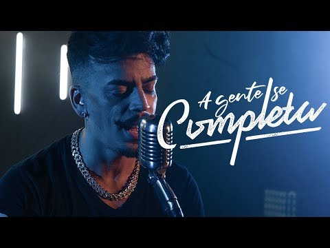 A Gente Se Completa video