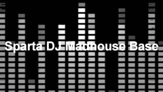 Download lagu Sparta DJ Madhouse Base mp3