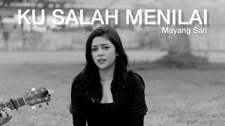 Download lagu KUSALAH MENILAI - MAYANG SARI | DELLA FIRDATIA COVER mp3