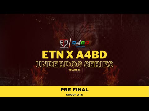 ETNxA4BD UNDERDOG SERIES - PRE FINAL (A+C)