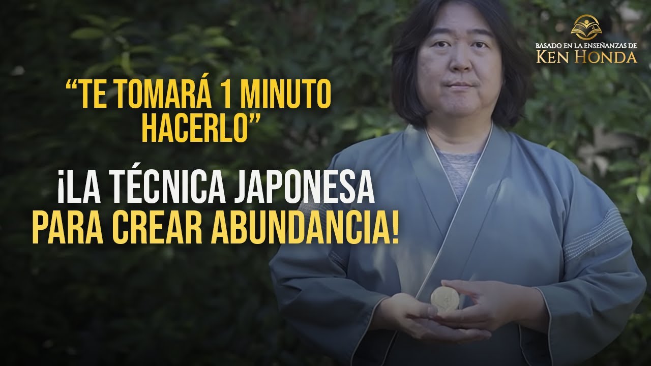 CONSIGUE TODO LO QUE DESEAS en la vida usando este Secreto Japonés ¡obtendrás ABUNDANCIA INMEDIATA!