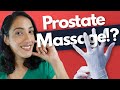 A Urologist Answers Does Prostate Massage Have Any Health Benefits