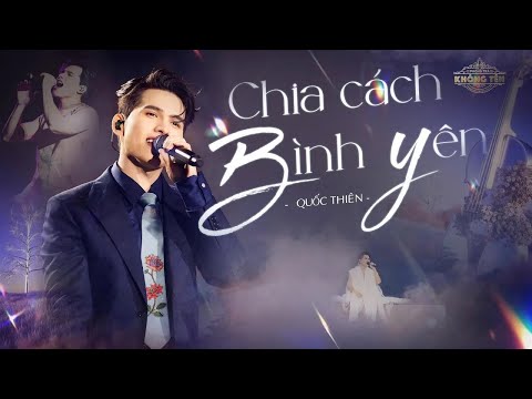 Chia Cách Bình Yên - Quốc Thiên Live By Huỳnh Xuân Quyền Official
