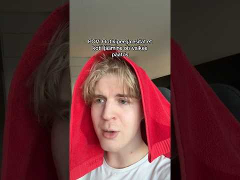 Ku oot kipee ja pitäs mennä kouluu🤒