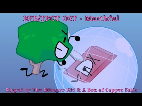 BFB/TPOT OST - Murthful