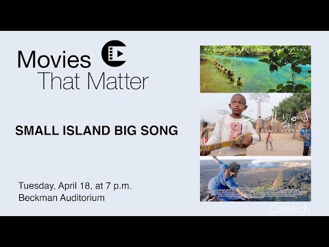 Movies That Matter: "Small Island Big Song" - 4/18/2023
