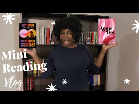 Reading Vlog | The Hollywood Assistant & Annie Bot