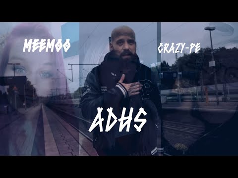 MEEMOO X CRAZY-PE - ADHS (OFFICIAL VIDEO)