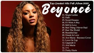 BEYONCÉ Greatest Hits Full Album HQ NO ADS 💖 - Top 30 Best Songs of BEYONCÉ HQ 2022 💖