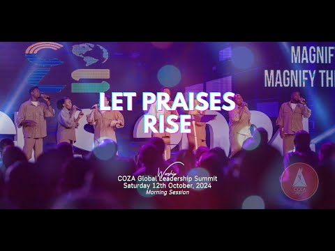 Let Praises Rise | Worship @#COZA Global Leadership Summit 12-10-2024