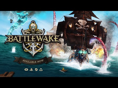 BATTLEWAKE | Official Launch Trailer | VR Pirate Combat and PvP thumbnail