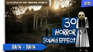 Download lagu 30 Sound Effect HORROR untuk Edit Video PARANORMAL EXPERIENCE | BAGI - BAGI #16 mp3