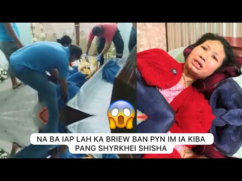 na ba iap lah ka briew ban pyn im ia kiba pang shyrkhei shisha  #398