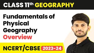 Fundamentals of Physical Geography: Overview - Geography as a Discipline | Class 11 Geography