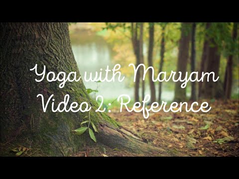Yoga with Maryam : Video 2 : Reference Video