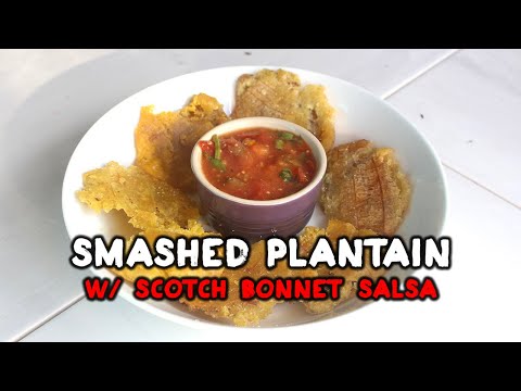 Smashed plantain w/ scotch bonnet salsa sauce