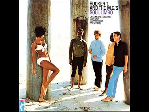 Booker T. & the M.G.'s "Soul Limbo"