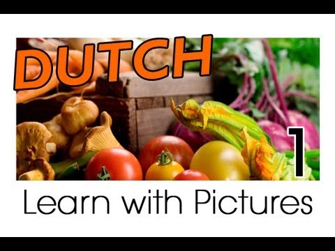 Learn Dutch Vocabulary with Pictures - Get Your Vegetables!