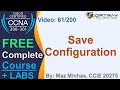 Free CCNA 61 Save Configuration Day 2 CCNA 200 301 Complete Course
