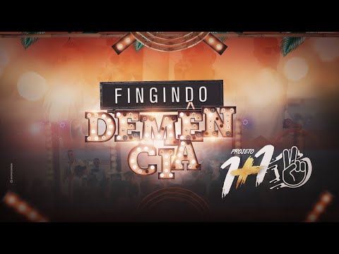Projeto 1+1 - Fingindo Demência (Clipe Oficial)