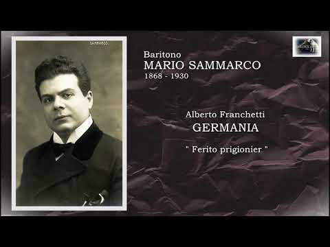 Baritono MARIO SAMMARCO - Germania  "Ferito prigionier"