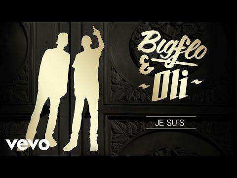 Bigflo & Oli - Je Suis (Audio)