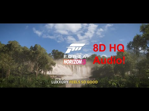 Forza Horizon 5 Soundtrack: LUXXURY – Feels So Good 8D HQ Audio