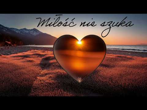 Anna Sobańska - Miłość nie szuka