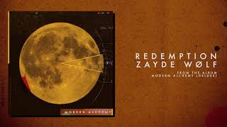 ZAYDE WOLF - REDEMPTION