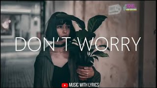 Download lagu Lyrics: MIX Ericovich - Don't Worry | Music With Lyrics | ft. L.Kaison mp3 Download lagu Lyrics: MIX Ericovich - Don't Worry | Music With Lyrics | ft. L.Kaison mp3