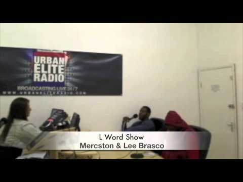 Mercston & Lee Brasco On The L Word Show