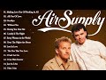 A I R S U P P L Y 2023 MIX Top 10 Best Songs Greatest Hits Full Album