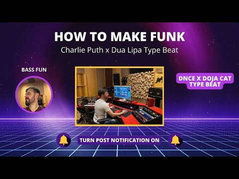 How To Make Funk | Charlie Puth x Dua Lipa Type Beat | DNCE x Doja Cat Type Beat(Bass Fun)